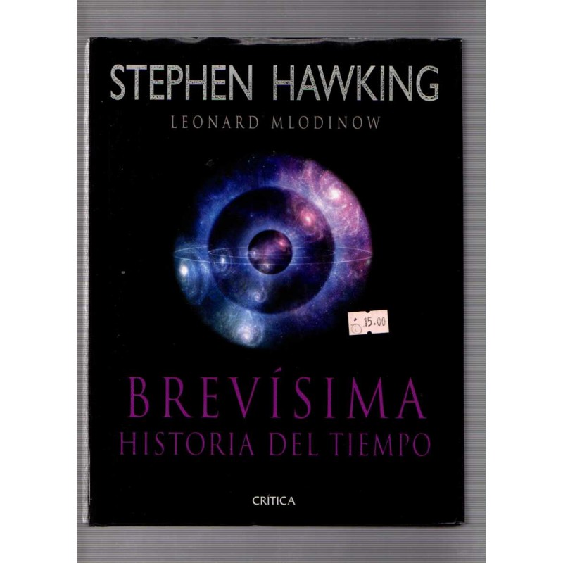 Brev Sima Historia Del Tiempo Stephen Hawking Y Leonard Mlodinov