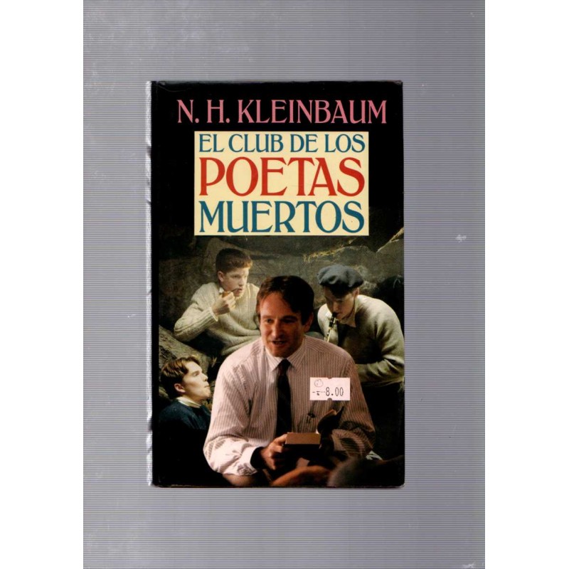 El club de los poetas muertos / N. H. Kleinbaum - (8)literatura - 8-  LITERATURA - Tienda especializada en libros de coleccionista y de ocasión .  Llibreria Tècnica