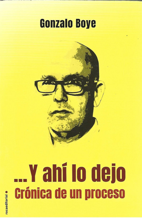 ... Y AHÍ LO DEJO. CRÓNICA DE UN PROCESO
