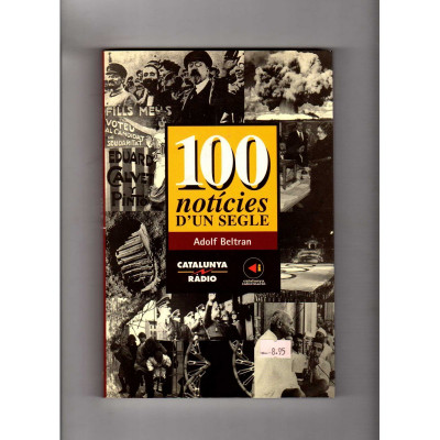 100 noticias de un siglo / Adolf Beltran