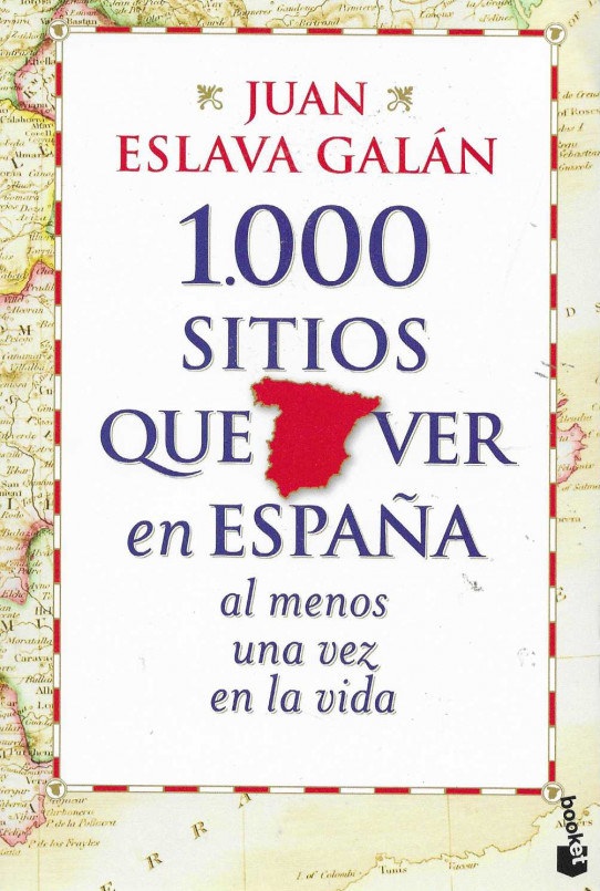 1000 sitios que ver en España al menos una vez en la vida.