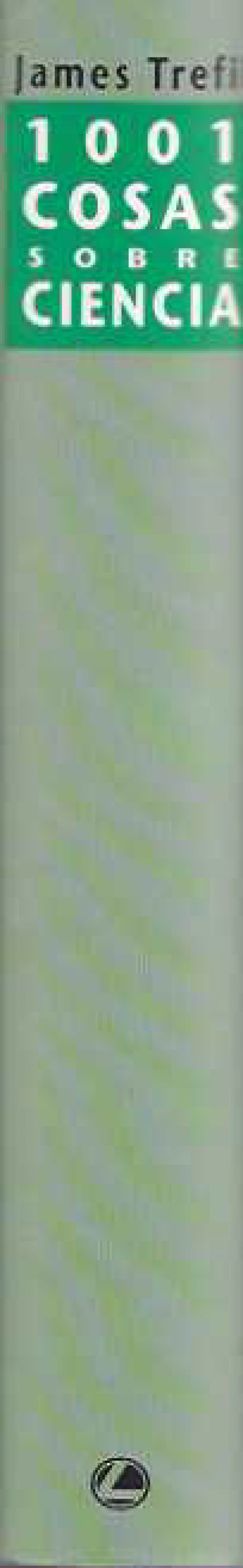 1001 cosas que todo el mundo debería saber sobre ciencia.