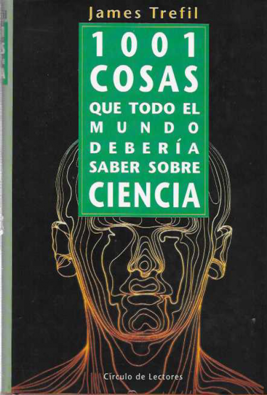 1001 cosas que todo el mundo debería saber sobre ciencia.