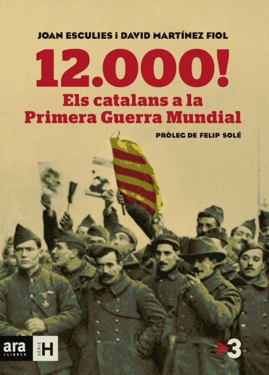 12.000! ELS CATALANS A LA PRIMERA GUERRA MUNDIAL