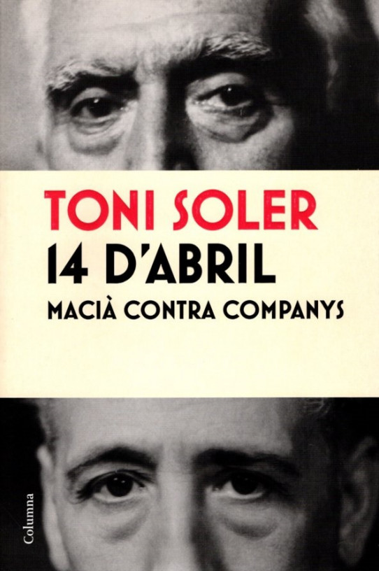 14 D'ABRIL. MACIÀ CONTRA COMPANYS