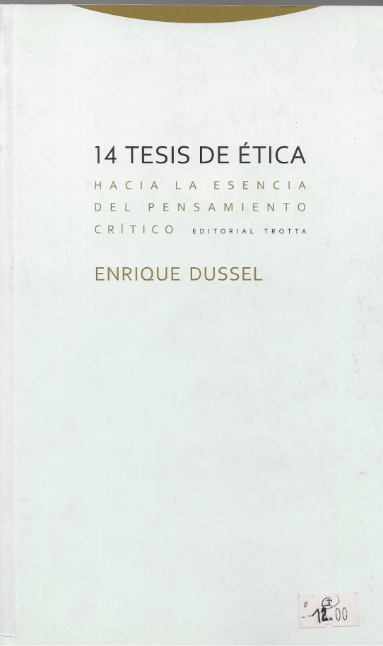 14 TESIS DE ÉTICA Hacia la esencia del pensamiento crítico