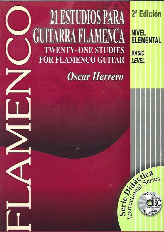 21 ESTUDIOS PARA GUITARRA FLAMENCA. TWENTY-ONE STUDIES FOR FLAMENCO GUITAR.  Nivel elementa / Basic level + CD