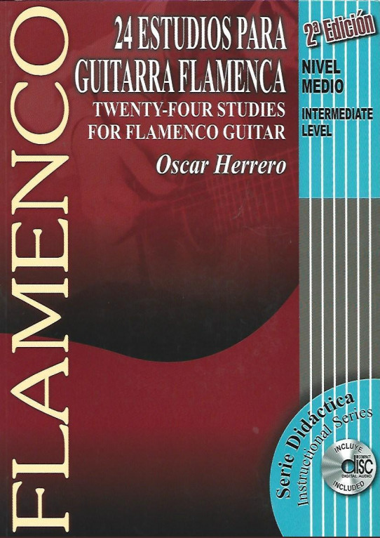 24 ESTUDIOS PARA GUITARRA FLAMENCA. TWENTY-ONE STUDIES FOR FLAMENCO GUITAR.  Nivel medio / Intermediate level + CD