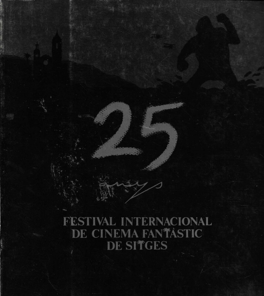 25 anys. Festival Internacional de cinema fantàstic de Sitges.