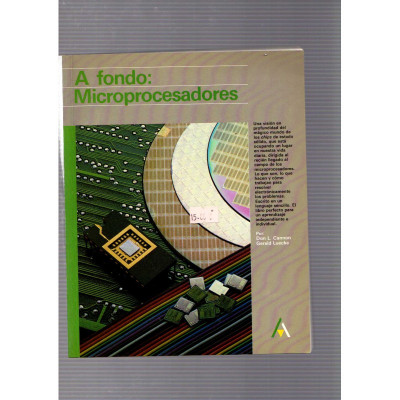 A fondo: Microprocesadores / Don L. Cannon y Gerald Luecke