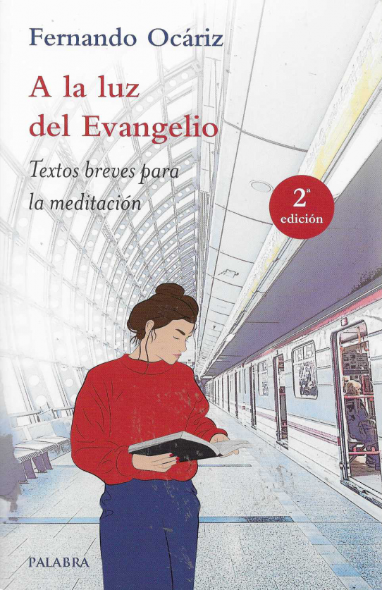 A la luz del Evangelio. Textos breves para la meditación.