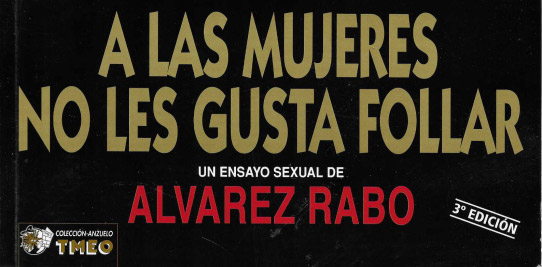 A las mujeres no les gusta follar.