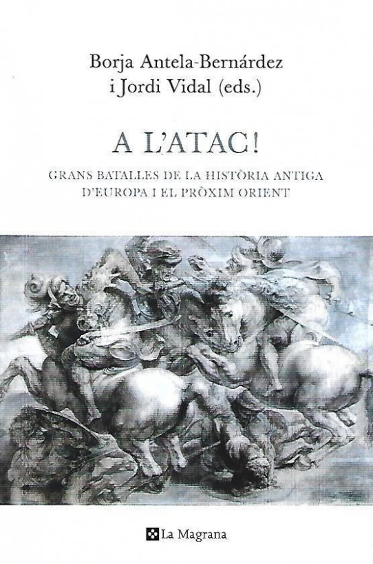 A L'ATAC! Grans batalles de la història antiga d'europa i el pròxim orient