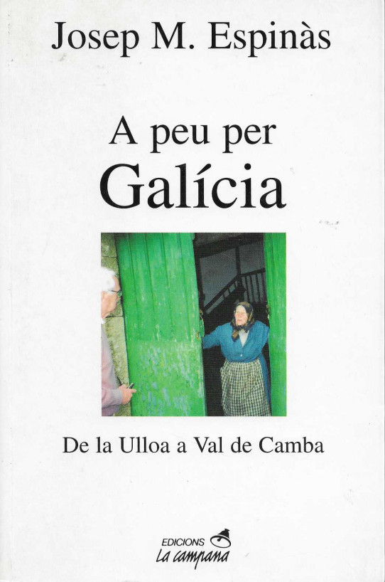 A peu per Galícia. De la Ulloa a Val de Camba.