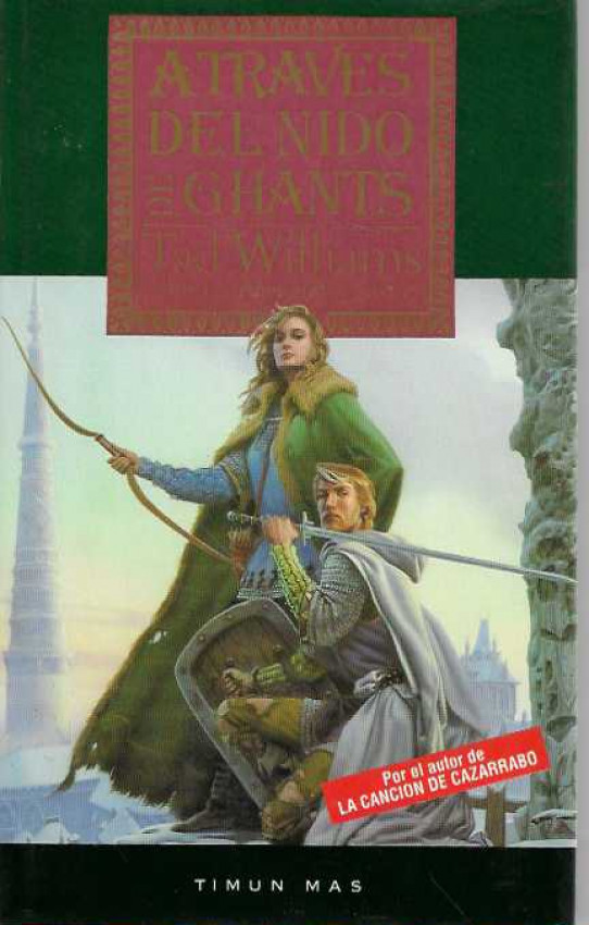 A TRAVÉS DEL NIDO DE GHANTS. Libro 3 de Añoranzas y Pesares.