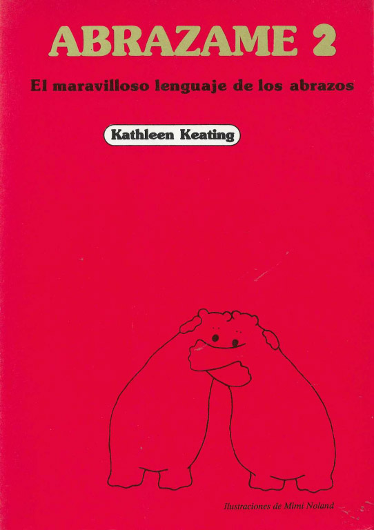 ABRAZAME 2. El maravilloso lenguaje de los abrazos