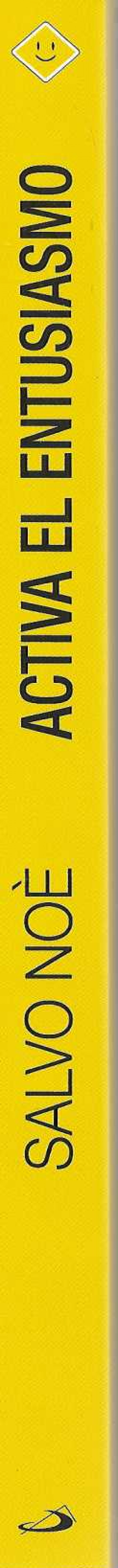 Activa el entusiasmo. Los 13 pasos para alcanzar la vida que deseas.