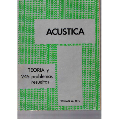 Acústica · Teoría y 245 problemas resueltos / William W. Seto