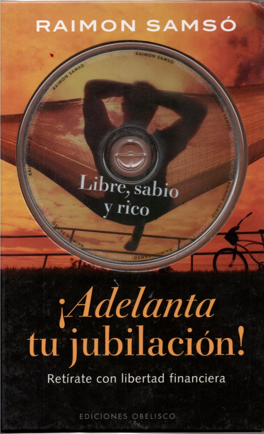 ¡ADELANTA TU JUBILACION! Retírate con libertad financiera