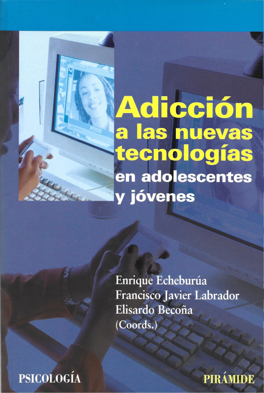 ADICCIÓN A LAS NUEVAS TECNOLOGIAS EN ADOLESCENTES Y JOVENES