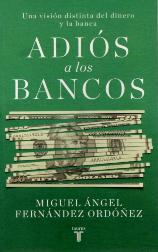ADIÓS A LOS BANCOS