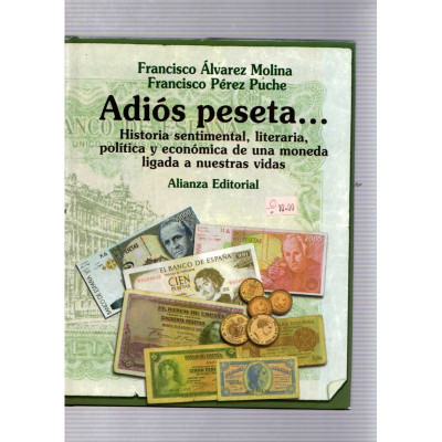 Adiós peseta... / Francisco Álvarez Molina