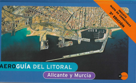 AeroguÍa del litoral. Alicante y Murcia