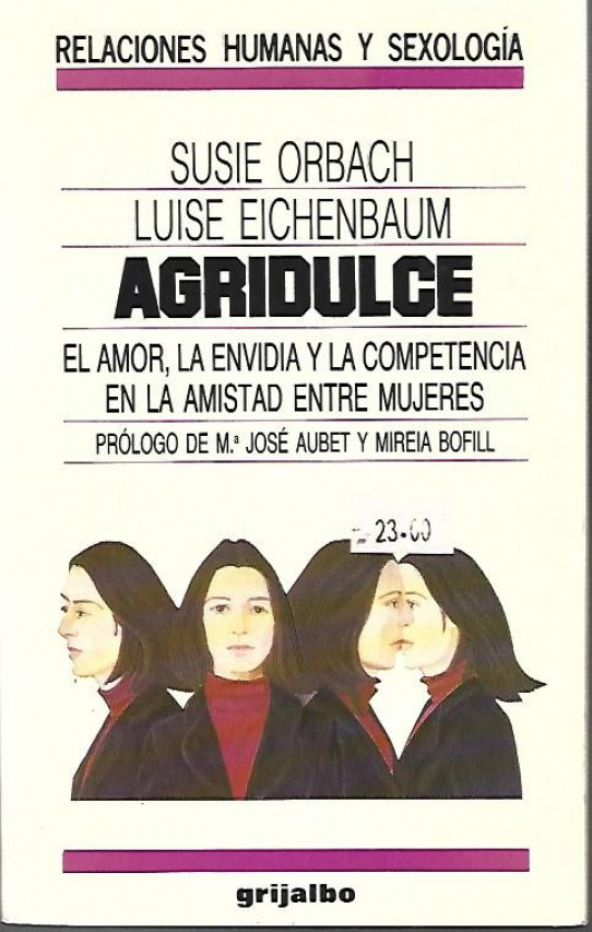 AGRIDULCE. El amor, la envidia y la competencia en la amistad entre mujeres