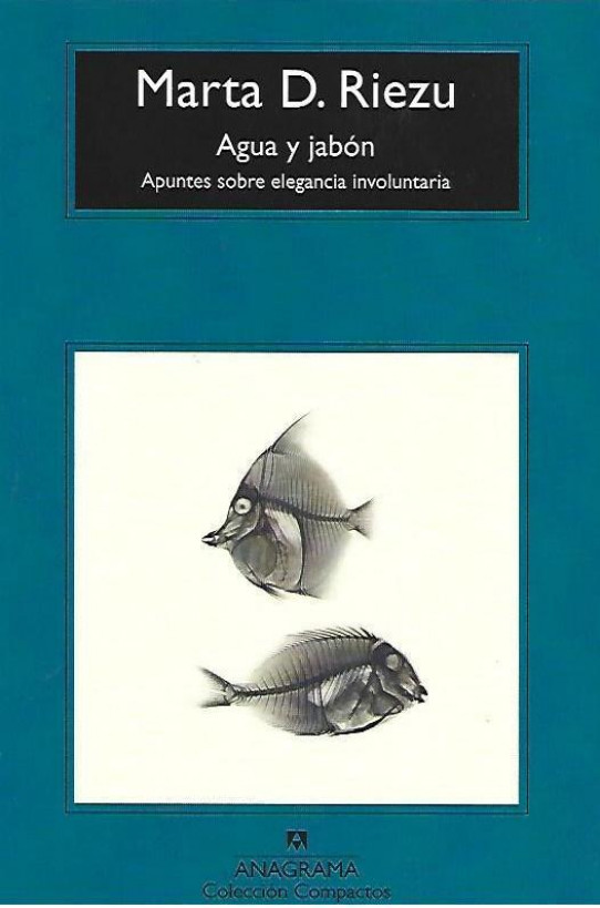 AGUA Y JABÓN. APUNTES SOBRE ELEGANCIA INVOLUNTARIA