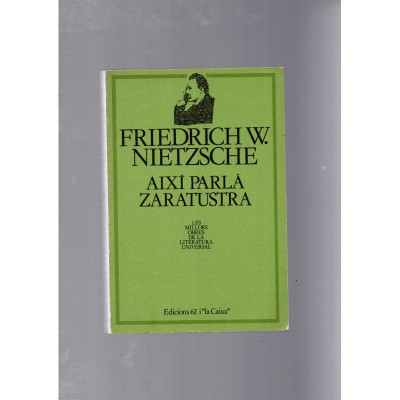 Així parlà Zaratustra / Friedrich W. Nietzsche