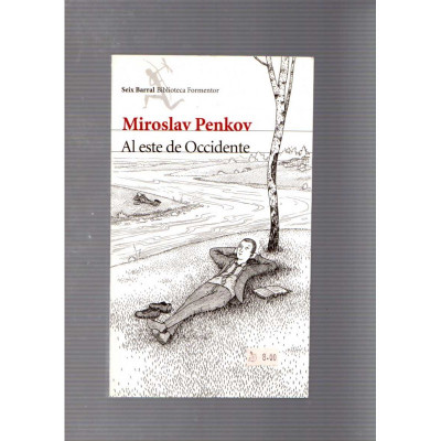 Al este de Occidente / Miroslav Penkov