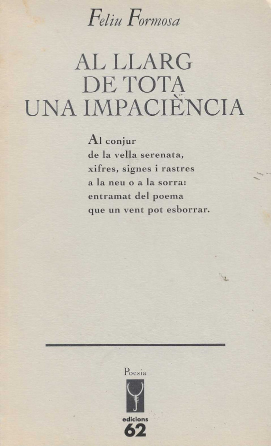 Al llarg de tota una impaciència.