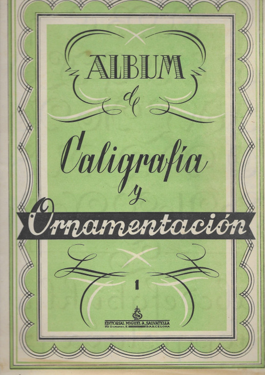 ALBUM DE CALIGRAFIA Y ORNAMENTACIÓN 4 FASCICULOS