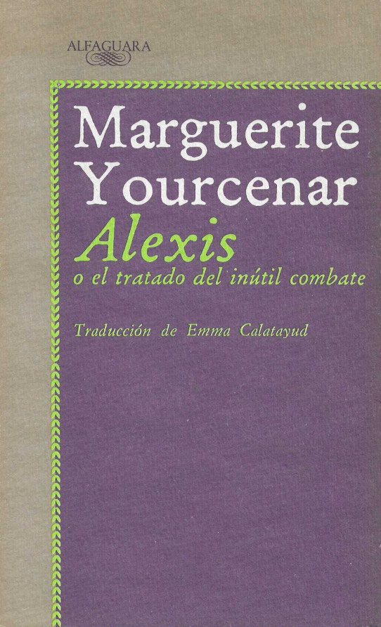 Alexis o el tratado del inútil combate