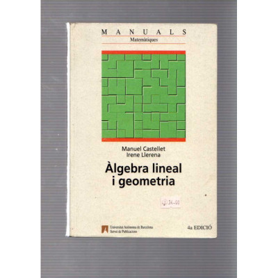 Àlgebra lineal i geometria / Manuel Castellet, Irene Llerena