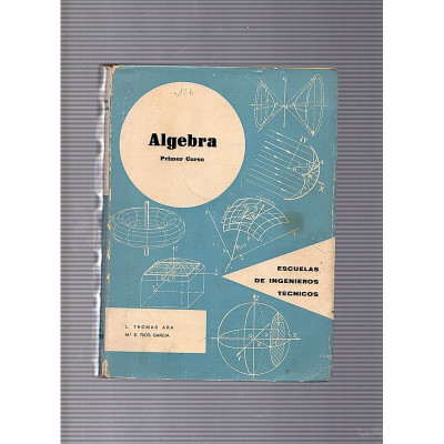 Algebra Primer Curso / L. Thomas Ara, Mª E. Rios Garcia