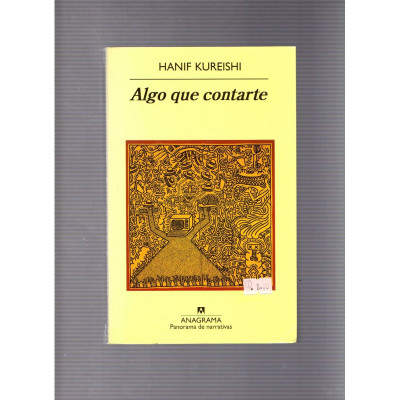 Algo que contarte / Hanif Kureishi