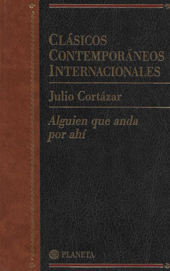 Alguien que anda por ahí y otros relatos.