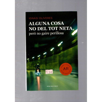 Alguna cosa no del tot neta però no gaire perillosa / Ignasi Oliveres