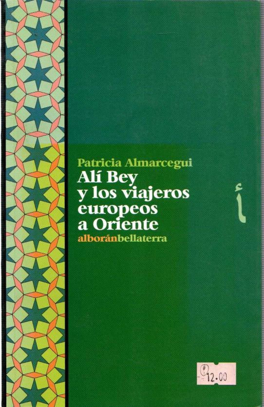 ALÍ BEY Y LOS VIAJEROS EUROPEOS A ORIENTE