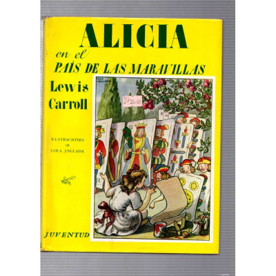 Alicia en el país de las maravillas / Lewis Carroll