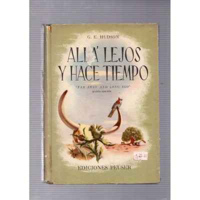 Allá lejos y hace tiempo / G. E. Hudson