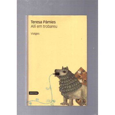 Allí em trobareu / Teresa Pàmies