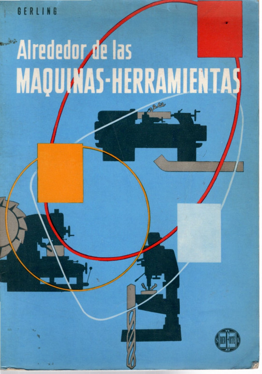 ALREDEDOR DE LAS MAQUINAS-HERRAMIENTAS