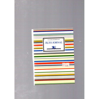 Alto Jornal / Claudio Rodríguez