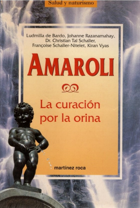 AMAROLI LA CURACION POR LA ORINA