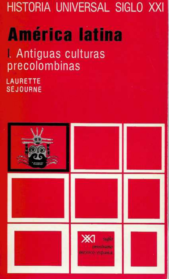 AMÉRICA LATINA. I. Antiguas culturas precolombinas. II. La época colonial