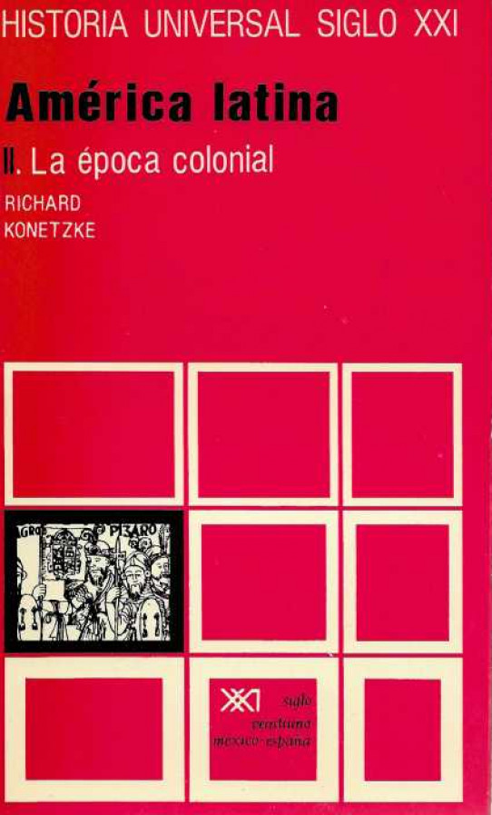 AMÉRICA LATINA. I. Antiguas culturas precolombinas. II. La época colonial