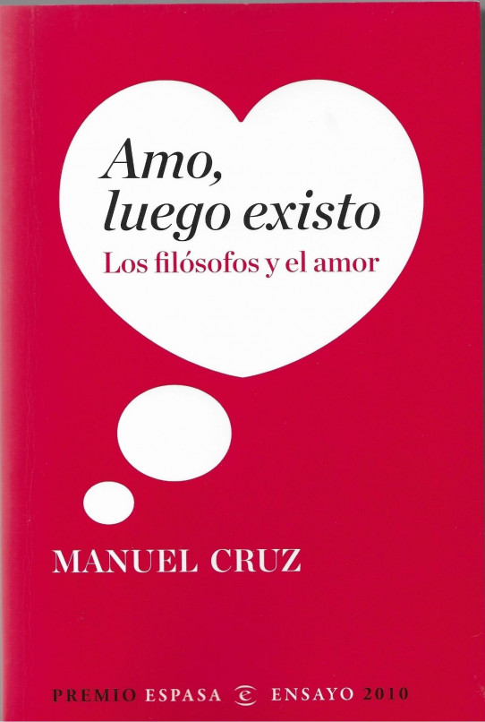 AMO, LUEGO EXISTO. LOS FILOSOFOS Y EL AMOR