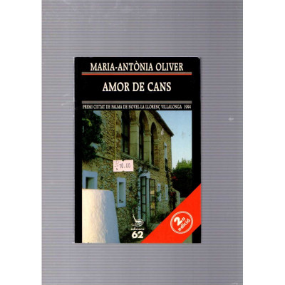 Amor de cans / Maria-Antònia Oliver